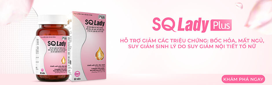 SQ Lady - Tăng cường nội tiết tố nữ - Bác sĩ Phạm Thành Sơn SQ Lady - Tăng cường nội tiết tố nữ - Bác sĩ Phạm Thành Sơn