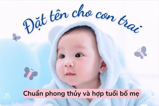 Bí kíp chọn tên con trai độc đáo, ý nghĩa cho bé yêu
