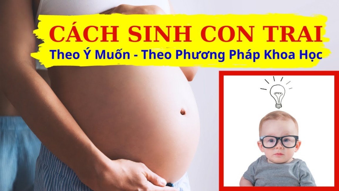 Làm thế nào để tăng khả năng sinh con trai