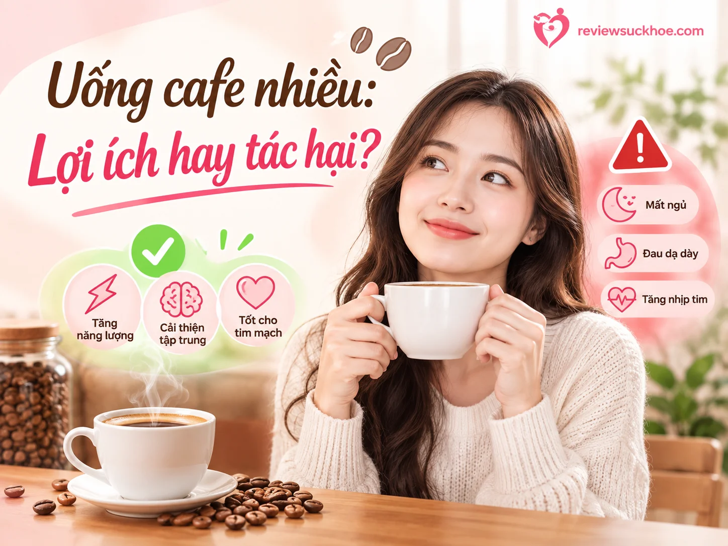 Uống cafe nhiều: Lợi ích hay tác hại?