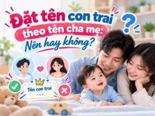Đặt tên con trai theo tên cha mẹ