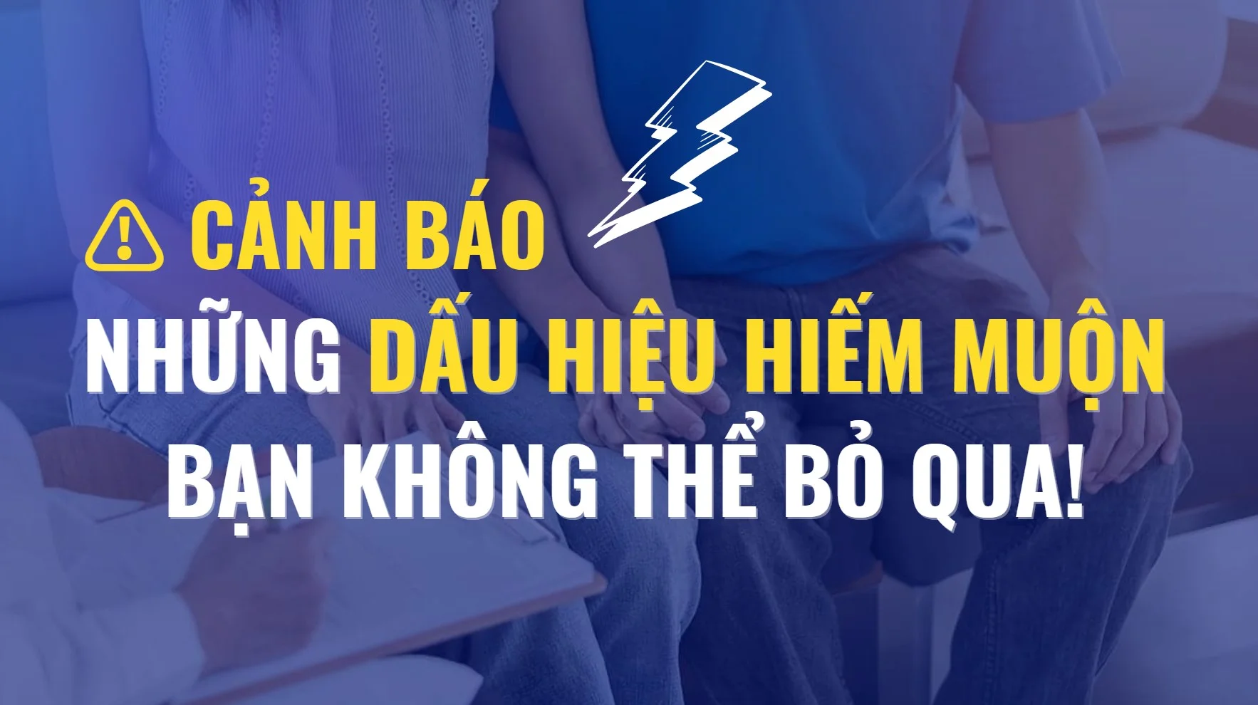 ⚠️ Cảnh báo: Những dấu hiệu hiếm muộn bạn KHÔNG THỂ bỏ qua! 5 Những dấu hiệu hiếm muộn bạn KHÔNG THỂ bỏ qua!