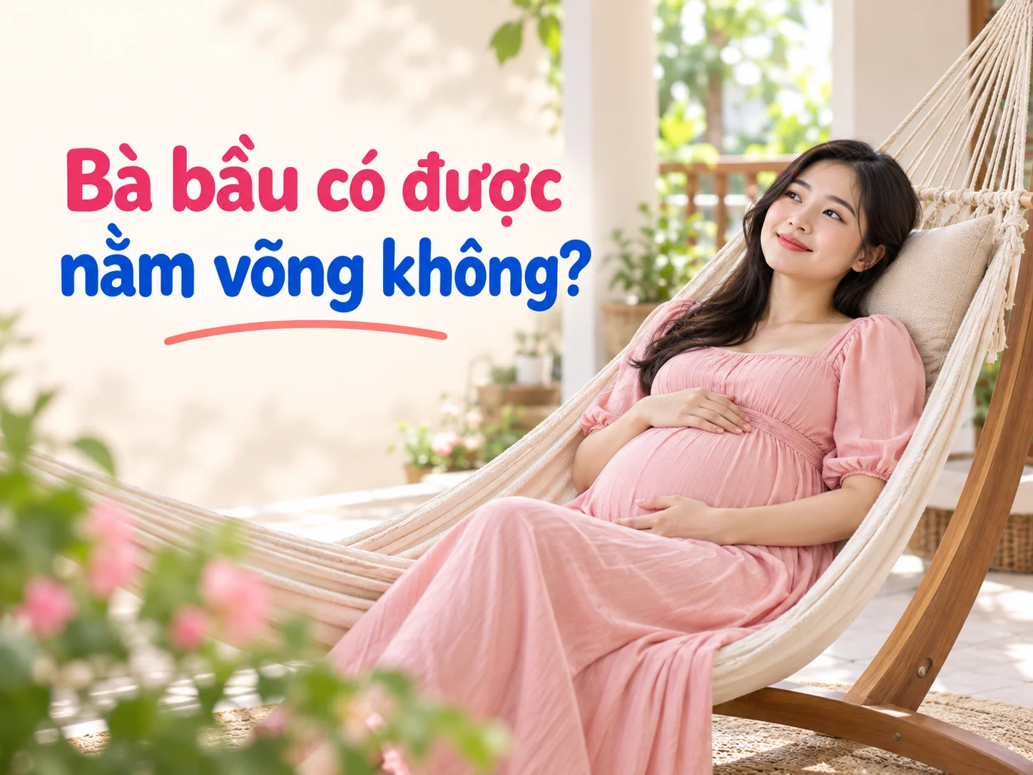 Bà bầu có được nằm võng không?
