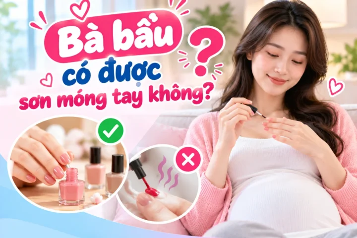 Bà bầu có được sơn móng tay không? 4 Bà bầu có được sơn móng tay không