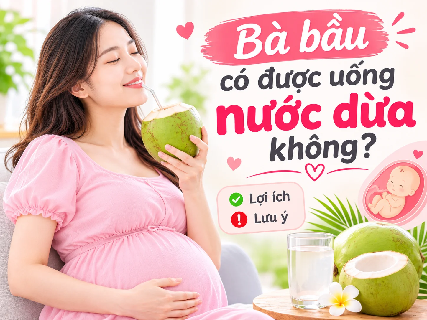 Bà bầu có được uống nước dừa không?