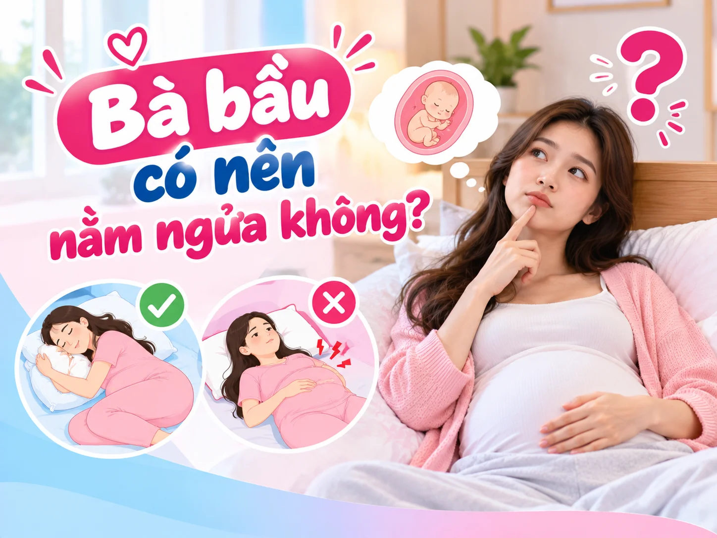 Bà bầu có nên nằm ngửa không?