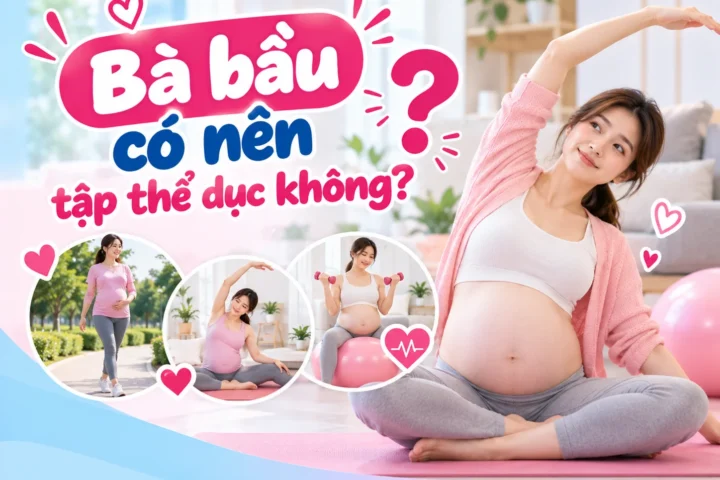 Bà bầu có nên tập thể dục không?