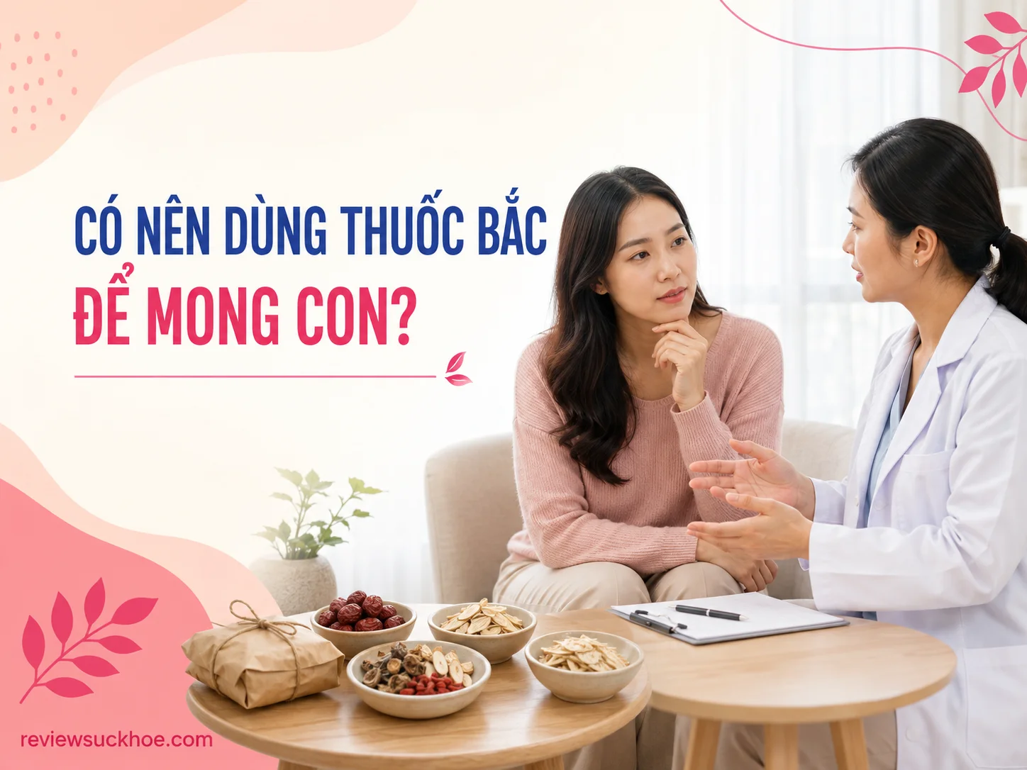 Có nên cắt thuốc Bắc để nhanh có bầu? Lời khuyên từ chuyên gia sản khoa 10 Có nên cắt thuốc Bắc để nhanh có bầu? Lời khuyên từ chuyên gia sản khoa