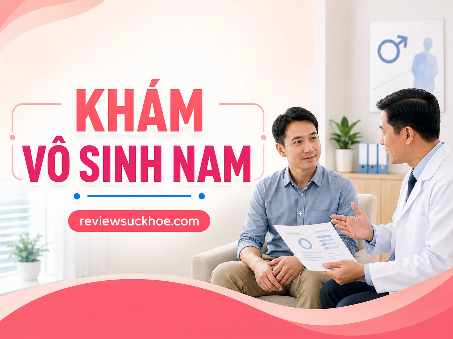 Khám vô sinh nam ở đâu? Các công nghệ hiện đại giúp tìm tinh trùng tốt làm IVF