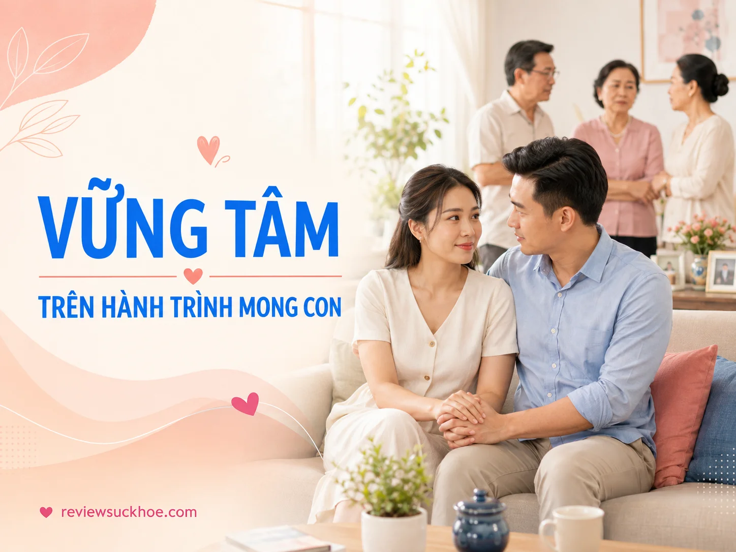 Tâm sự muộn con và áp lực từ họ hàng: Làm sao để vợ chồng vững tâm lý? 11 Tâm sự muộn con và áp lực từ họ hàng: Làm sao để vợ chồng vững tâm lý?